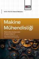 Makine Mühendisliği Alanında Uluslararası Araştırmalar-V