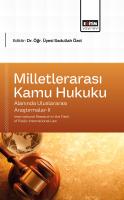 Milletlerarası Kamu Hukuku Alanında Uluslararası Araştırmalar-II   