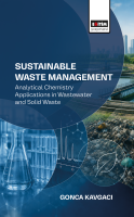 Sustainable Waste Management: Analytical Chemistry Applications In Wastewater And Solid Waste