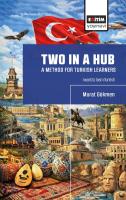 Two in a Hub: A Method For Turkish Learners