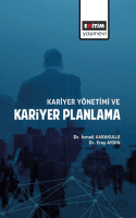 Kariyer Yönetimi ve Kariyer Planlama Kariyer Yönetimi ve Kariyer Planlama