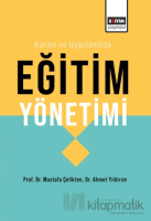 Kuram ve Uygulamada Eğitim Yönetimi Kuram ve Uygulamada Eğitim Yönetimi