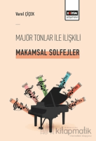 Majör Tonlar ile İlişkili Makamsal Solfejler Majör Tonlar ile İlişkili Makamsal Solfejler