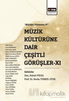 Müzik Kültürüne Dair Çeşitli Görüşler XI Müzik Kültürüne Dair Çeşitli Görüşler XI