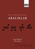 Müzik Teorisi Çalışma Kitabı 1 Aralıklar Müzik Teorisi Çalışma Kitabı 1 Aralıklar