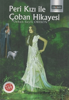 Peri Kızı ile Çoban Hikayesi Peri Kızı ile Çoban Hikayesi