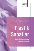 Plastik Sanatlar Alanında Uluslararası Araştırmalar –II