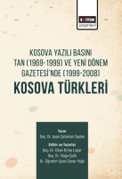 Kosova Yazılı Basını Tan (1969-1999) Ve Yeni Dönem Gazetesi’nde  (1999-2008) Kosova Türkleri Kosova Yazılı Basını Tan (1969-1999) Ve Yeni Dönem Gazetesi’nde  (1999-2008) Kosova Türkleri