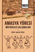 Amasya Yöresi Müzikoloji Çalışmaları Amasya Yöresi Müzikoloji Çalışmaları