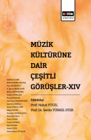 Müzik Kültürüne Dair Çeşirli Görüşler XIV Müzik Kültürüne Dair Çeşirli Görüşler XIV