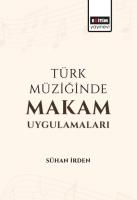 Türk Müziğinde Makam Uygulamaları Türk Müziğinde Makam Uygulamaları