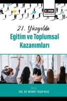 21. Yüzyılda Eğitim ve Toplumsal Kazanımları 21. Yüzyılda Eğitim ve Toplumsal Kazanımları