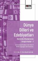 Dünya Dilleri ve Edebiyatları Alanında Araştırmalar I Dünya Dilleri ve Edebiyatları Alanında Araştırmalar I