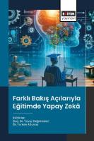 Farklı Bakış Açılarıyla Eğitimde Yapay Zekâ Farklı Bakış Açılarıyla Eğitimde Yapay Zekâ