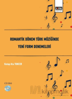 Romantik Dönem Türk Müziğinde Yeni Form Denemeleri