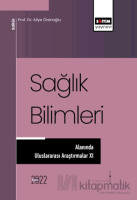 Sağlık Bilimleri Alanında Araştırmalar XI Sağlık Bilimleri Alanında Araştırmalar XI
