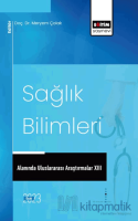 Sağlık Bilimleri Alanında Uluslararası Araştırmalar XIII Sağlık Bilimleri Alanında Uluslararası Araştırmalar XIII