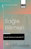 Sağlık Bilimleri Alanında Uluslararası Araştırmalar XV Sağlık Bilimleri Alanında Uluslararası Araştırmalar XV