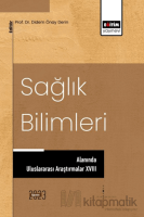 Sağlık Bilimleri Alanında Uluslararası Araştırmalar XVIII Sağlık Bilimleri Alanında Uluslararası Araştırmalar XVIII