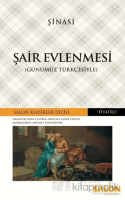 Şair Evlenmesi (Günümüz Türkçesiyle) Şair Evlenmesi (Günümüz Türkçesiyle)