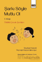 Şarkı Söyle Mutlu Ol