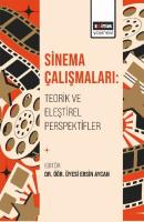 Sinema Çalışmaları: Teorik ve Eleştirel Perspektifler