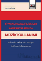 Siyasal Halkla İlişkiler Kampanyalarında Müzik Kullanımı