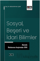 Sosyal, Beşeri ve İdari Bilimler Alanında Uluslararası Araştırmalar XXVII Sosyal, Beşeri ve İdari Bilimler Alanında Uluslararası Araştırmalar XXVII