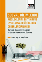 Sosyal Bilimlerde Mesleklerin, Eğitimin Ve Uygulamalı Eğitimlerin Değerlendirilmesi