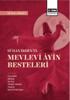 Sühan İrdenin Mevlevi Ayin Besteleri Sühan İrdenin Mevlevi Ayin Besteleri