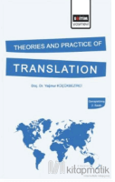 Theories and Practice of Translation (Genişletilmiş 2. Baskı)