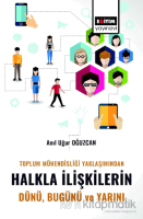 Toplum Mühendisliği Yaklaşımından Halkla İlişkilerin Dünü Bugünü