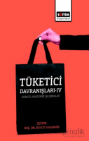 Tüketici Davranışları 4- Güncel Akademik Çalışmalar Tüketici Davranışları 4- Güncel Akademik Çalışmalar