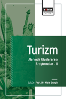 Turizm Alanında Uluslararası Araştırmalar –II Turizm Alanında Uluslararası Araştırmalar –II