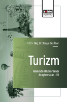 Turizm Alanında Uluslararası Araştırmalar –III Turizm Alanında Uluslararası Araştırmalar –III