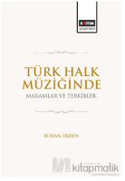 Türk Halk Müziğinde Makamlar ve Terkibler Türk Halk Müziğinde Makamlar ve Terkibler