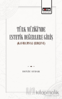 Türk Müziğinde Estetik Değerlere Giriş