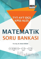 TYT - AYT - DGS - KPSS - ALES Matematik Soru Bankası TYT - AYT - DGS - KPSS - ALES Matematik Soru Bankası