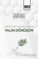 Üretim ve Pazarlamada Yalın Dönüşüm