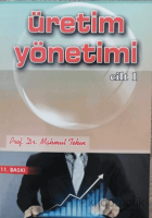 Üretim Yönetimi Cilt 1 Üretim Yönetimi Cilt 1