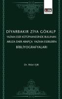 Diyarbakır Ziya Gökalp Yazma Eser Kütüphanesinde Bulunan Aruza Dair Arapça Yazma Eserlerin Bibliyografyaları