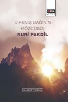 Direniş Dağının Gözcüsü: Nuri Pakdil