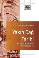 Yakın Çağ Tarihi Alanında Uluslararası Araştırmalar –II