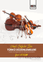 Yaylı Çalgılar İçin Türkü Düzenlemeleri