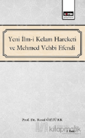 Yeni İlm-i Kelam Hareketi ve Mehmed Vehbi Efendi