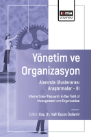 Yönetim ve Organizasyon Alanında Uluslararası Araştırmalar –III Yönetim ve Organizasyon Alanında Uluslararası Araştırmalar –III
