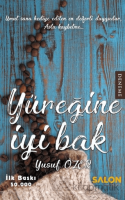 Yüreğine İyi Bak Yüreğine İyi Bak