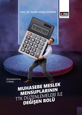 Muhasebe Meslek Mensuplarının TTK Düzenlemeleri ile Değişen Rolü Namık