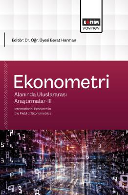 Ekonometri Alanında Uluslararası Araştırmalar-III Berat Harman