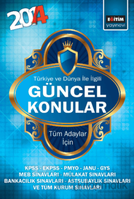 2014 Türkiye ve Dünya İle İlgili Güncel Konular Harun Kımış